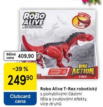 Robo Alive T-Rex robotický s pohyblivými částmi těla a zvukovými efekty, více druhů