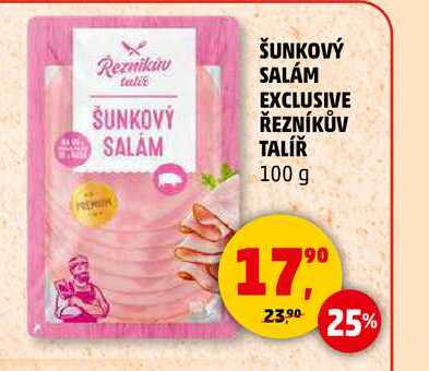 ŠUNKOVÝ SALÁM EXCLUSIVE ŘEZNÍKŮV TALÍŘ, 100 g