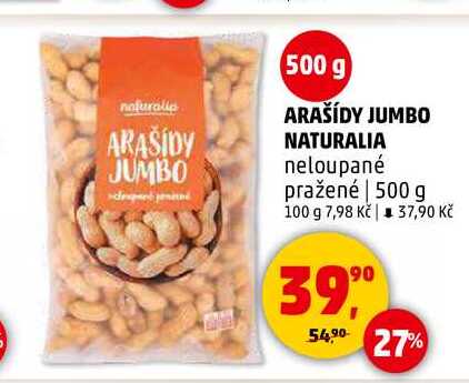 ARAŠÍDY JUMBO NATURALIA neloupané pražené, 500 g