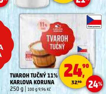 TVAROH TUČNÝ 11% KARLOVA KORUNA, 250 g