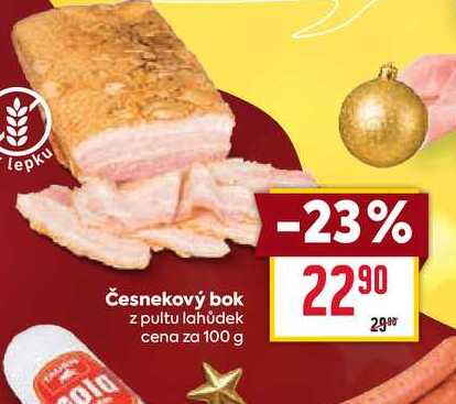 Česnekový bok z pultu lahůdek cena za 100g 