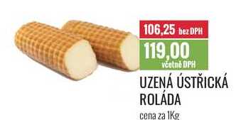 UZENÁ ÚSTŘICKÁ ROLÁDA cena za 1Kg