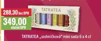 TATRATEA ,,sedmičková" mini sada 6 x 4 cl 