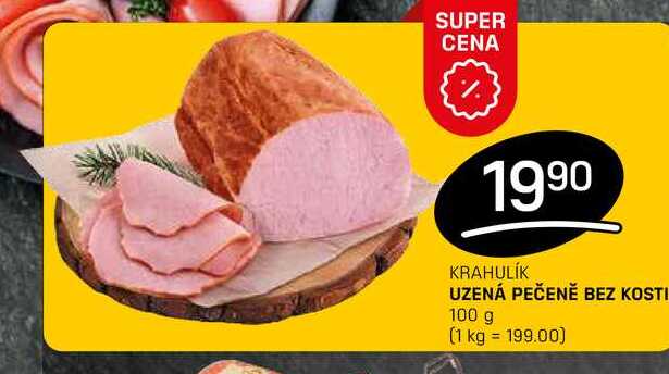 UZENÁ PEČENĚ BEZ KOSTI 100 g