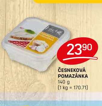 ČESNEKOVÁ POMAZÁNKA 140 g