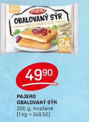 PAJERO OBALOVANÝ SÝR 200 g, mražené 