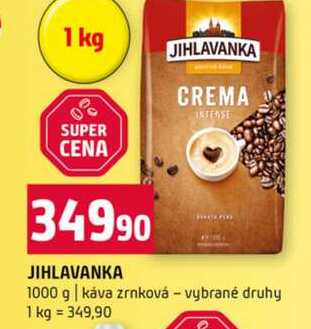 JIHLAVANKA 1000 g káva zrnková vybrané druhy