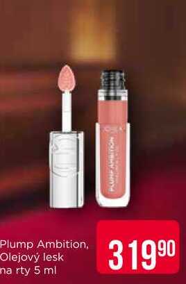ĽOréal Plump Ambition, Olejový lesk na rty 5 ml