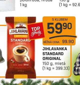 JIHLAVANKA STANDARD ORIGINAL 150 g, mletá 