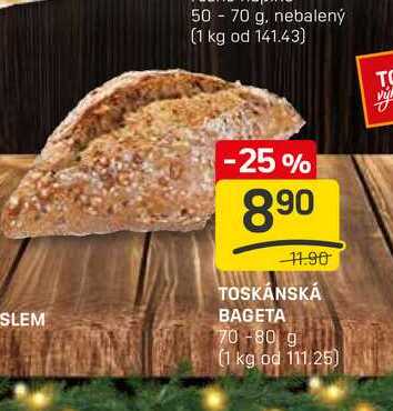 TOSKÁNSKÁ BAGETA 70-80 g