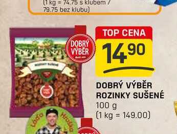 DOBRÝ VÝBĚR ROZINKY SUŠENÉ 100 g 