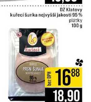 DZ Klatovy kuřecí šunka nejvyšší jakosti 95% plátky 100 g