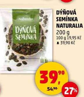 DÝŇOVÁ SEMÍNKA NATURALIA, 200 g