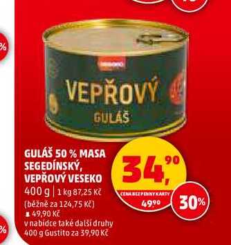 GULÁŠ 50% MASA SEGEDÍNSKÝ, VEPŘOVÝ VESEKO, 400 g