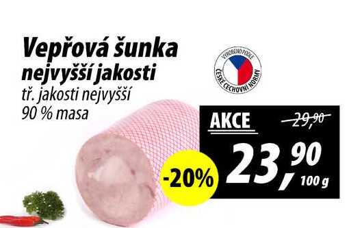 Vepřová šunka nejvyšší jakosti tř. jakosti nejvyšší 90% masa, 100 g