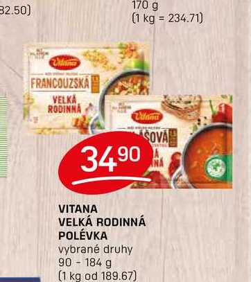 VITANA VELKÁ RODINNÁ POLÉVKA vybrané druhy 90-184 g