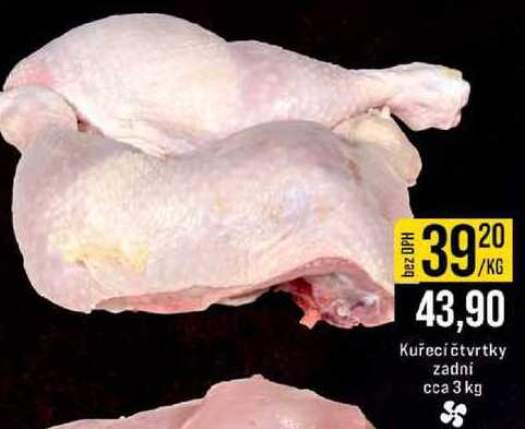Kuřecí čtvrtky zadní сса 3 kg 
