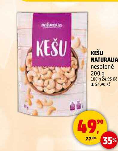 KEŠU NATURALIA nesolené, 200 g 