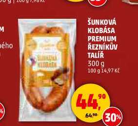 ŠUNKOVÁ KLOBÁSA PREMIUM ŘEZNÍKŮV TALÍŘ, 300 g