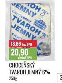 CHOCEŇSKÝ TVAROH JEMNÝ 6% 250g 