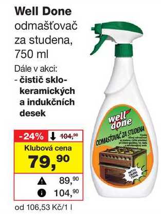 Well Done odmašťovač za studena, 750 ml