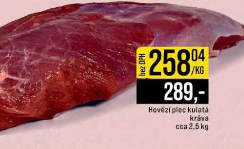 Hovězí plec kulatá kráva cca 2,5 kg 1kg