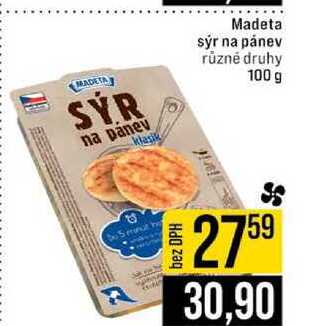 Madeta sýr na pánev různé druhy 100 g 