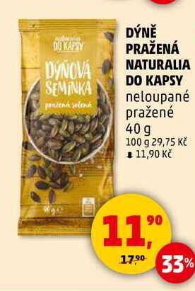 DÝNĚ PRAŽENÁ NATURALIA DO KAPSY neloupané pražené, 40 g