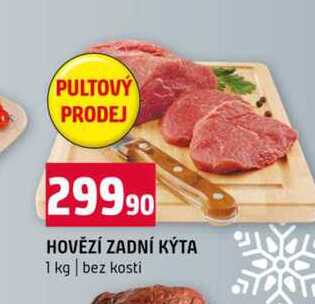 HOVĚZÍ ZADNÍ KYTA 1 kg bez kosti 