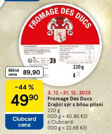 Fromage Des Ducs Zrající sýr s bílou plísní, 220 g 