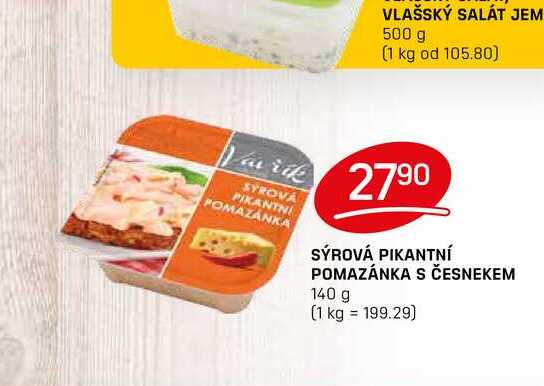SÝROVÁ PIKANTNÍ POMAZÁNKA S ČESNEKEM 140 g 