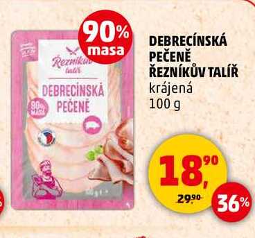 DEBRECÍNSKÁ PEČENĚ ŘEZNÍKŮV TALÍŘ, 100 g