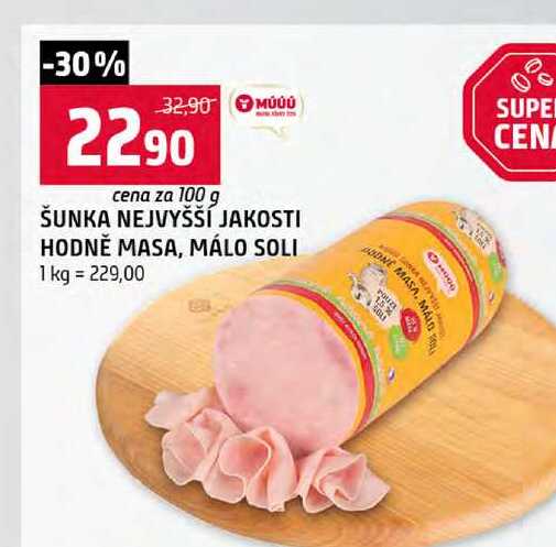 ŠUNKA NEJVYŠŠÍ JAKOSTI HODNĚ MASA, MÁLO SOLI 100g