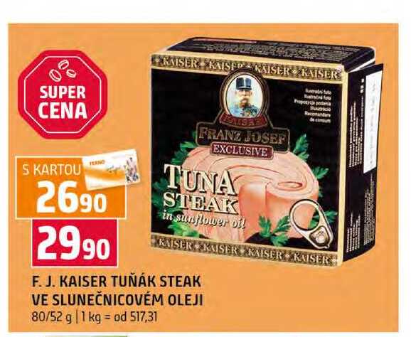 F. J. KAISER TUŇÁK STEAK VE SLUNEČNICOVÉM OLEJI 80/52 g 