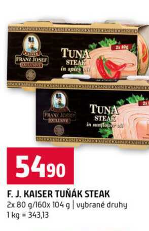 F. J. KAISER TUŇÁK STEAK 2x 80 g/160x 104 g vybrané druhy 