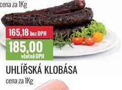 UHLÍŘSKÁ KLOBÁSA cena za 1Kg 