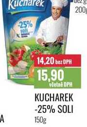 KUCHAREK -25% SOLI 150g