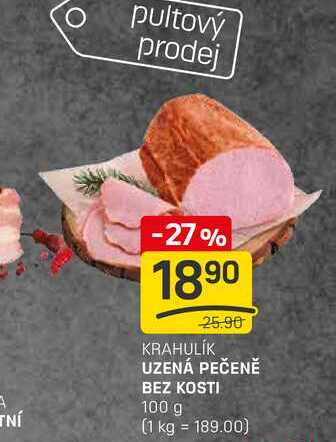 UZENÁ PEČENĚ BEZ KOSTI 100 g 