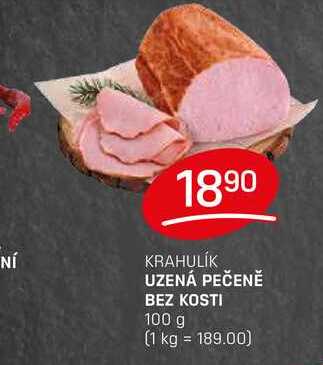 UZENÁ PEČENĚ BEZ KOSTI 100 g 