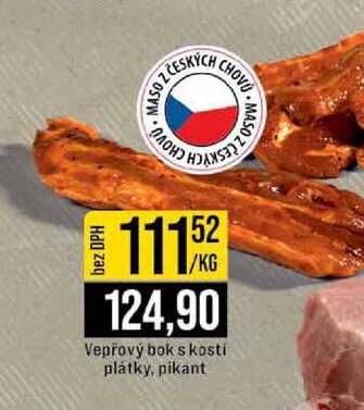 Vepřový bok s kosti plátky, pikant 1kg