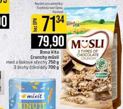 Bona Vita Crunchy müsli med a liskové ořechy 750 g 3 druhy čokolády 700 g