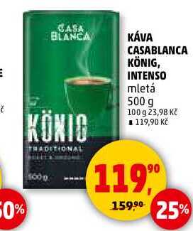 KÁVA CASABLANCA KÖNIG mletá, 500 g