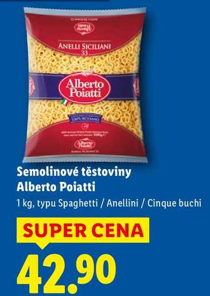 Semolinové těstoviny Alberto Poiatti, 1 kg