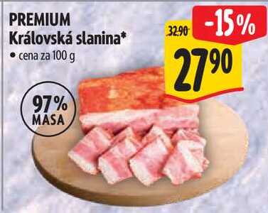 PREMIUM Královská slanina, cena za 100 g  