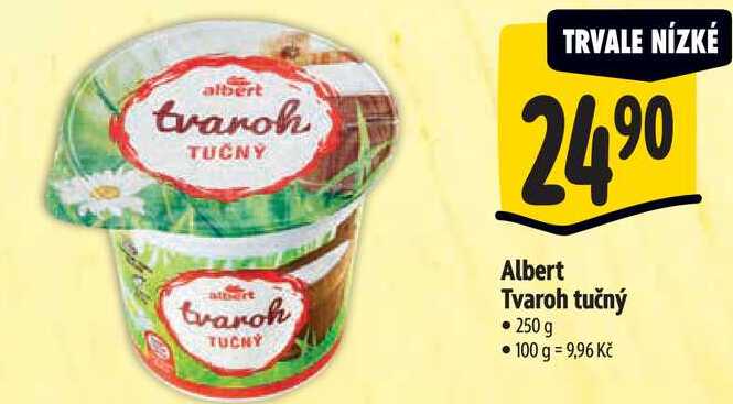 Albert Tvaroh tučný, 250 g