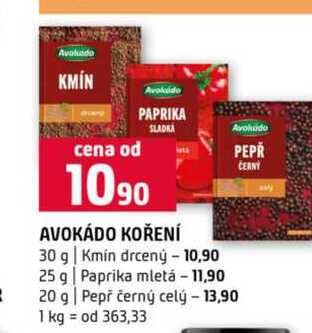 AVOKÁDO KOŘENÍ 30 g Kmin drcený 25 g Paprika mletá 20 g Pepř černý celý 