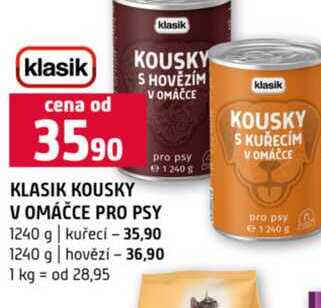 KLASIK KOUSKY V OMÁČCE PRO PSY 1240 g kuřecí 1240 g hovězí 