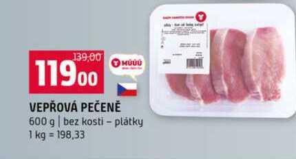 VEPŘOVÁ PEČENĚ 600 g bez kosti plátky