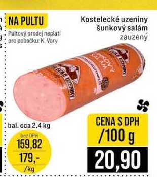 Kostelecké uzeniny šunkový salám zauzený 100g