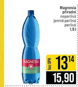 Magnesia přírodní neperlivȧ jemně perlivá perlivá 1,5l